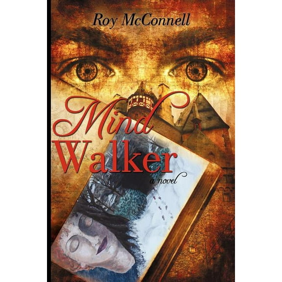 Mind Walker : A Novel