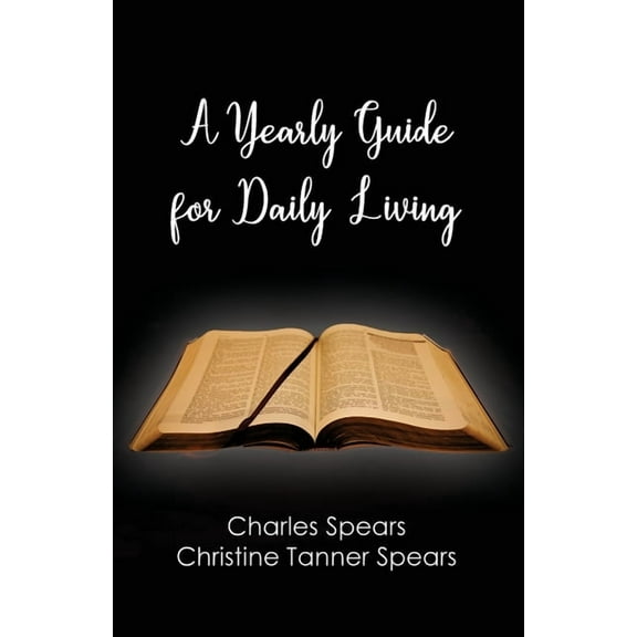 A Yearly Guide for Daily Living (Paperback)