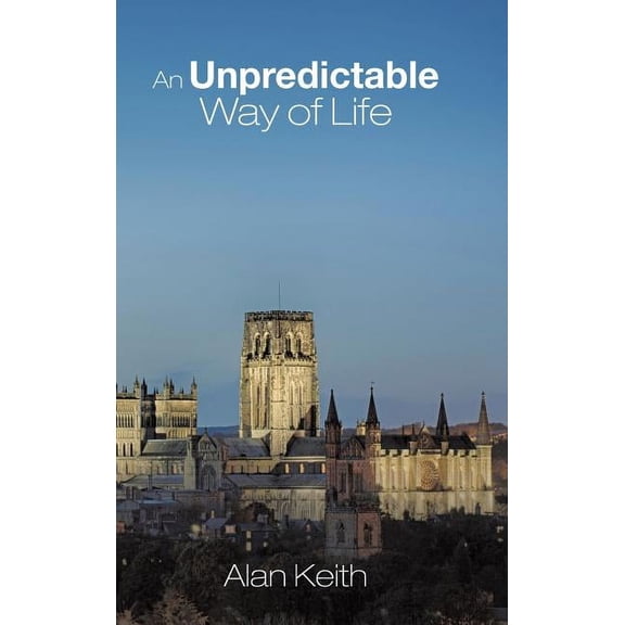 An Unpredictable Way of Life (Hardcover)