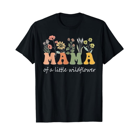 Mama of A Little Wildflower Girls Women Family Matching T-Shirt