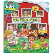 Lift-the-Flap: Fisher-Price Little People: On the Farm (Board book)
