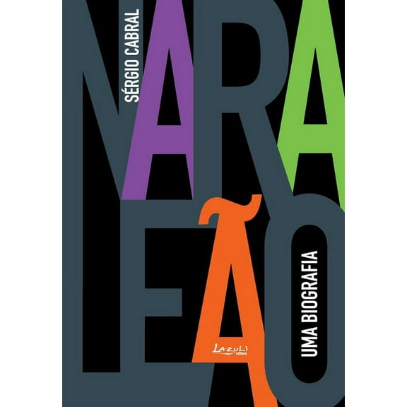 Nara Leão - Uma Biografia (Paperback)