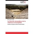 thumbnail image 2 of La Funci N DRAM Tica de La Ret Rica En Eur Pides, 2 of 2