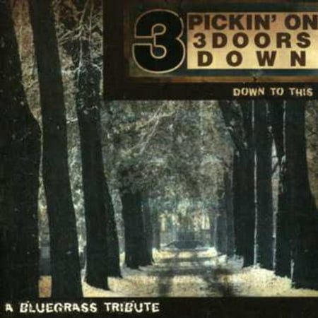 Pickin On 3 Doors Down: Down To This (CD)
