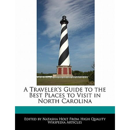 A Traveler's Guide to the Best Places to Visit in North (Best Places To Visit In North Carolina In December)