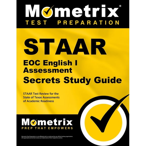 Mometrix Secrets Study Guides: Staar Eoc English I Assessment Secrets Study Guide : Staar Test Review for the State of Texas Assessments of Academic Readiness (Paperback)