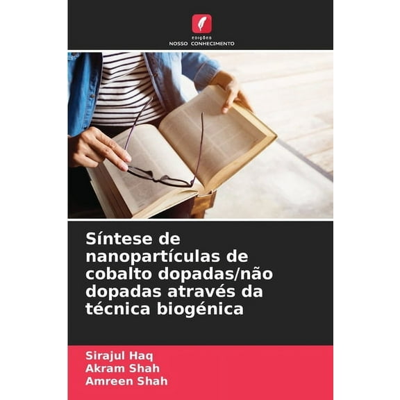SÃ­ntese de nanopartÃ­culas de cobalto dopadas/nÃ£o dopadas atravÃ©s da tÃ©cnica biogÃ©nica, (Paperback)