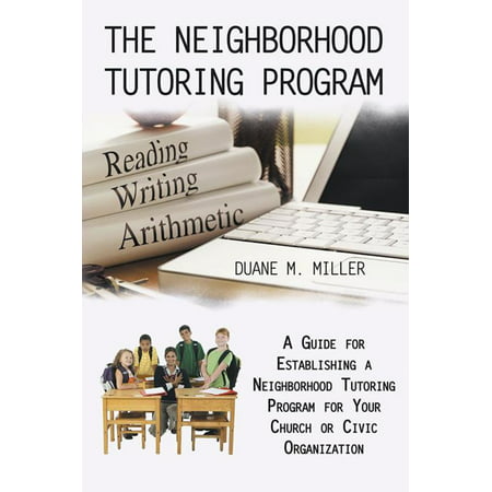 The Neighborhood Tutoring Program - eBook (Best Act Tutoring Programs)
