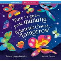 Barefoot Bilinguals Whatever Comes Tomorrow (Bilingual Spanish & English), (Paperback)