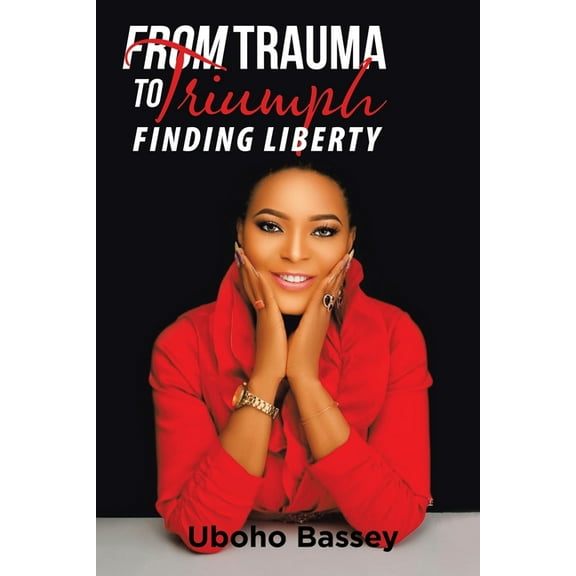From Trauma to Triumph: Finding Liberty