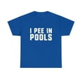 thumbnail image 2 of I Pee In Pools Swimming Lover T-Shirt, 2 of 2