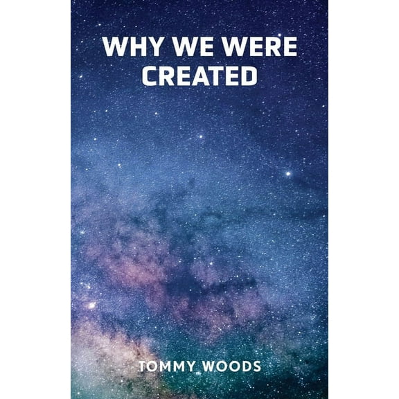 Why Were We Created (Paperback)