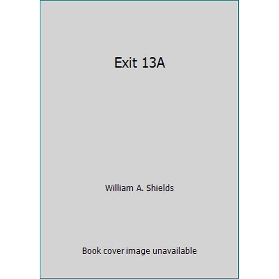 Pre-Owned Exit 13A (Paperback) 1478341092 9781478341093