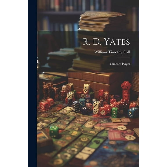 R. D. Yates: Checker Player (Paperback)