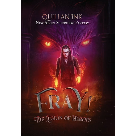 Fray! The Legion of Heroes, Book 1, (Hardcover)