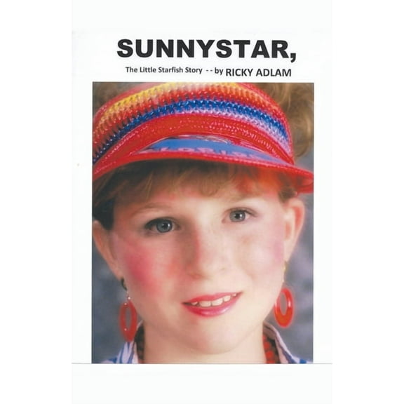 Sunnystar, The Little Starfish, (Paperback)
