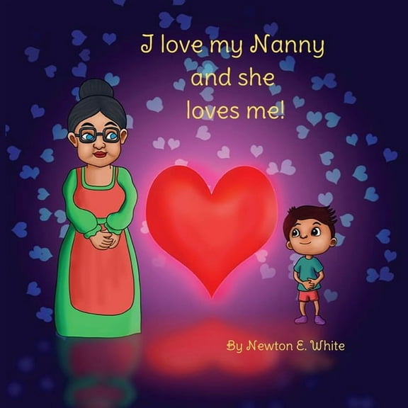 I love my Nanny and she loves me (Boy), (Paperback)