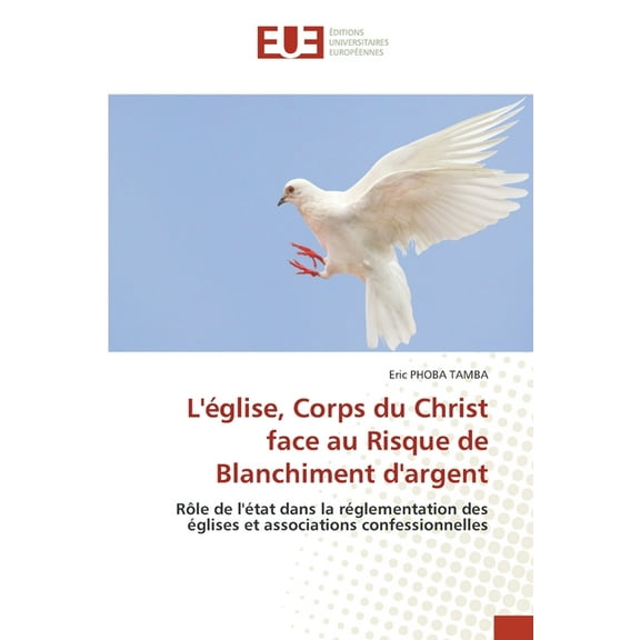 L'Ã©glise, Corps du Christ face au Risque de Blanchiment d'argent, (Paperback)