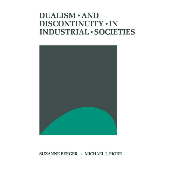 Dualism and Discontinuity in Industrial Societies, (Paperback)