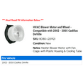 thumbnail image 2 of HVAC Blower Motor and Wheel - Compatible with 2002 - 2005 Cadillac DeVille 2003 2004, 2 of 2