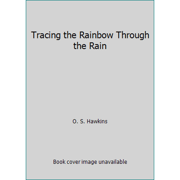 Pre-Owned Tracing the Rainbow Through the Rain (Hardcover) 0805450203 9780805450200