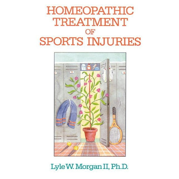 Homeopathic Treatment of Sports Injuries (Paperback)
