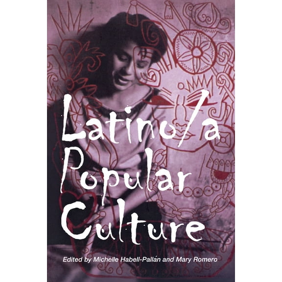 Latino/A Popular Culture, (Paperback)