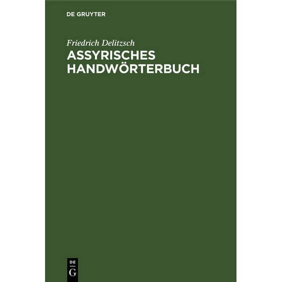 Assyrisches HandwÃ¶rterbuch, (Hardcover)