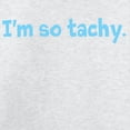 thumbnail image 3 of CafePress - Im So Tachy. Long Sleeve T Shirt - Unisex Cotton Long Sleeve T-Shirt, 3 of 4