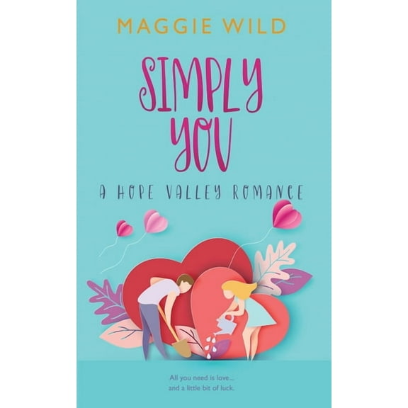 Hope Valley Romance: Simply You: A Hope Valley Romance (Paperback)