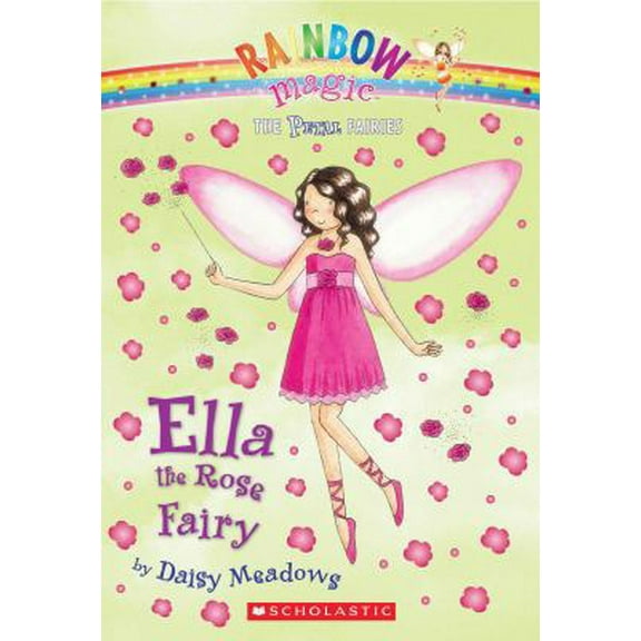 Pre-Owned Ella the Rose Fairy (Unknown) 0545070961 9780545070966