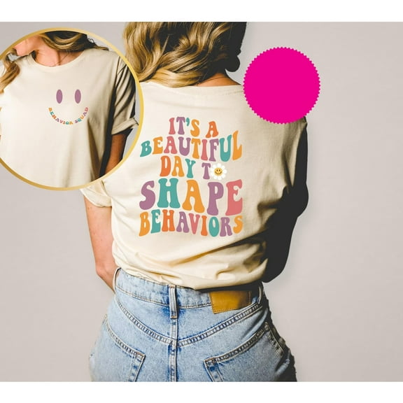 Behavior Squad T-Shirt – “It’s a Beautiful Day to Shape Behaviors” Retro Teacher Tee for ABA Therapists, Educators & School Staff