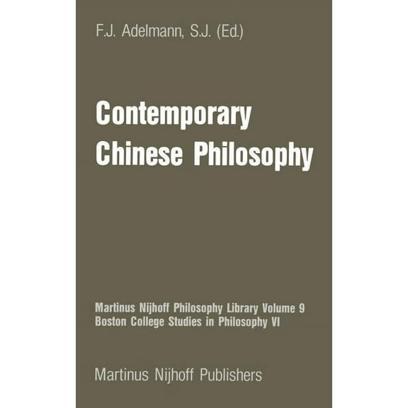 Martinus Nijhoff Philosophy Library Contemporary Chinese Philosophy, Book 9, (Hardcover)