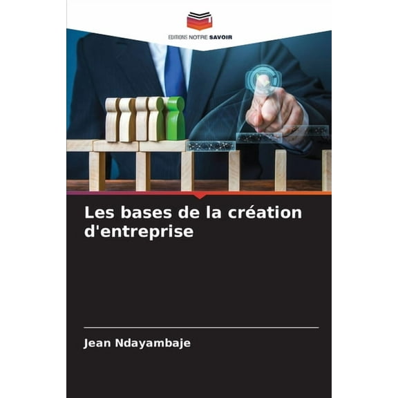 Les bases de la création d'entreprise, (Paperback)
