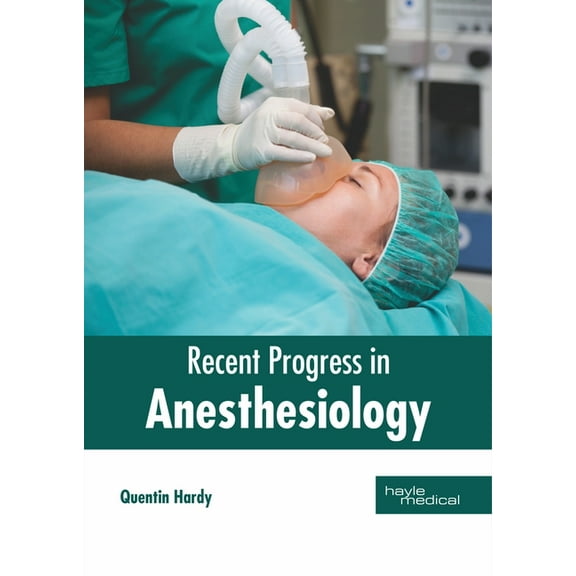 Recent Progress in Anesthesiology, (Hardcover)
