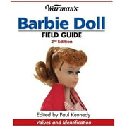 Warman's Field Guides Barbie Doll: Values & Identification: Warman's Barbie Doll Field Guide : Values and Identification (Edition 2) (Paperback)