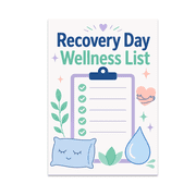 Recovery Day Wellness Checklist Decor - Self-Care Enthusiast - 13x19 Poster Print