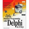Teach Yourself Database Programming With Delphi in 21 Days, Used [Paperback]