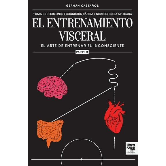 El entrenamiento visceral PARTE 2 (Paperback)