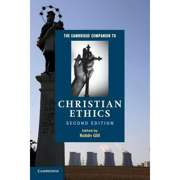 Cambridge Companions to Religion The Cambridge Companion to Christian Ethics, (Paperback)