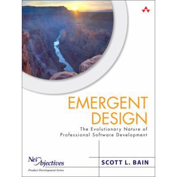 Pre-Owned Emergent Design: The Evolutionary Nature of Professional Software Development (Hardcover) 0321509366 9780321509369