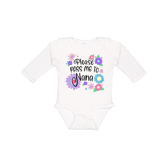 Inktastic Please Pass Me to Nana with Flowers Boys or Girls Long Sleeve Baby Bodysuit