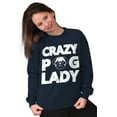 thumbnail image 3 of Crazy Pug Lady Dog Pets Owner Rescue Women Crewneck Sweatshirt Brisco Brands L, 3 of 5