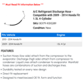 thumbnail image 2 of A/C Discharge Hose - Compatible with 2009 - 2014 Honda Fit 1.5L 4-Cylinder 2010 2011 2012 2013, 2 of 2
