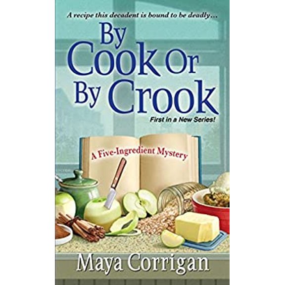 Pre-Owned By Cook or by Crook (A Five-Ingredient Mystery), 9781617731389, 1617731382, Paperback,