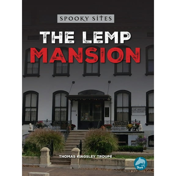 Spooky Sites The Lemp Mansion, (Hardcover)