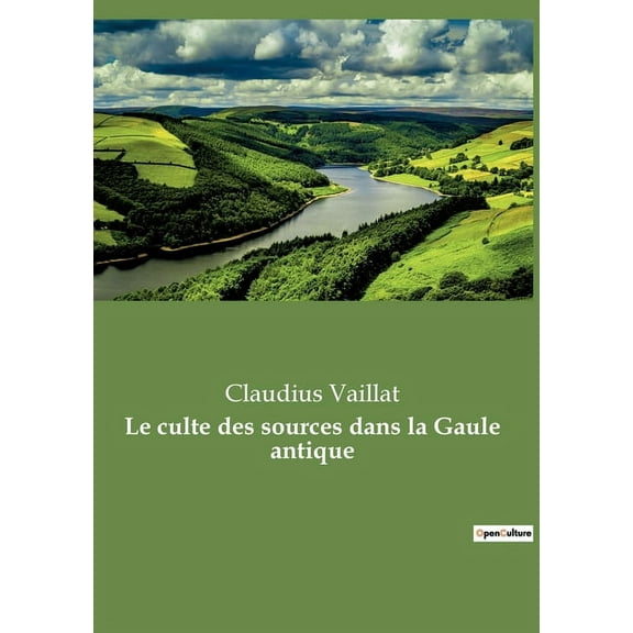 Le culte des sources dans la Gaule antique, (Paperback)