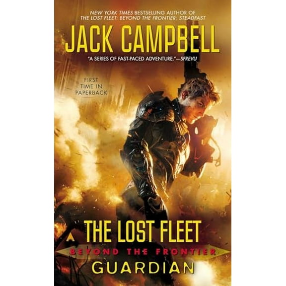 Pre-Owned The Lost Fleet: Beyond the Frontier: Guardian (Mass Market Paperback) 0425260518 9780425260517