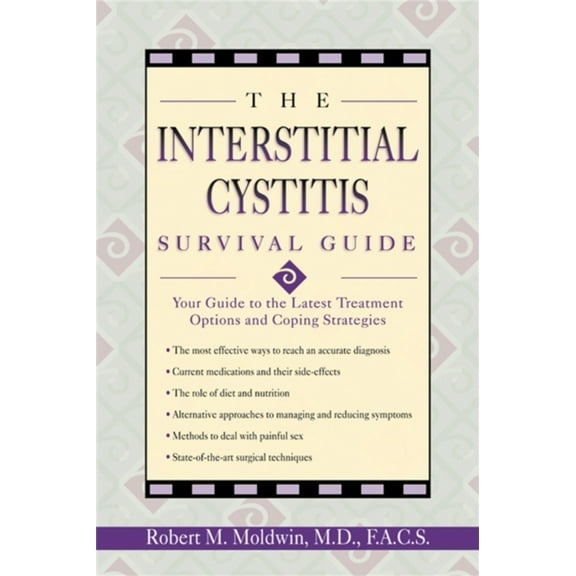 Pre-Owned The Interstitial Cystitis Survival Guide by Robert Moldwin Paperback, Health, Mind & Body, English