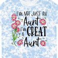 thumbnail image 4 of Inktastic I'm Not Just an Aunt, I'm a Great Aunt Flowers T-Shirt, 4 of 5